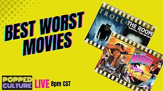 LIVE Popped Culture - Best Worst Movies with Mystery Chris and Keri Smith