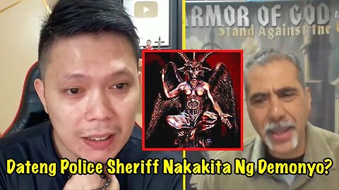 Dateng Police Sheriff, Nagkaroon Ng Encounter Sa Demonyo?