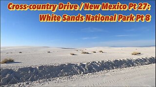 New Mexico Road Trip Pt 27 - Burnouts In The Sand - White Sands National Park Pt 8