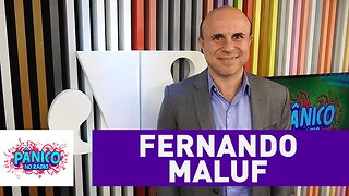 Fernando Maluf - Pânico - 15/09/16