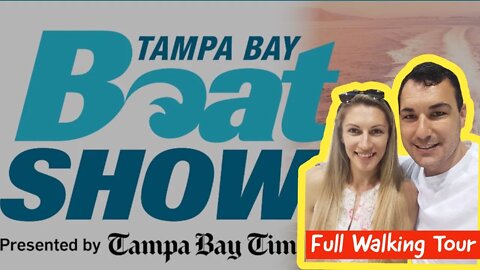 2022 Tampa Bay Boat Show | Tampa, FL (Walking Tour) Pontoon & Fishing Boats