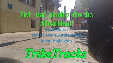 Ziel- und planlos durchs Albvorland 🚴 keine Kultur, keine Sehenswürdigkeiten, keine Highlights