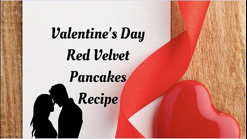 Valentine's Day Red Velvet Pancakes Recipe
