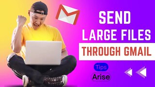 How To Send Large Files Using Gmail | How To Send Big Size Files Through Gmail | BY TIPS ARISE
