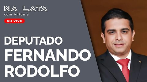 ESSE PROJETO ERA DO CLODOVIL - Na Lata com Dep. Fernando Rodolfo