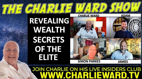 REVEALING WEALTH SECRETS OF THE ELITE WITH ADAM, JAMES, SIMON PARKES & CHARLIE WARD