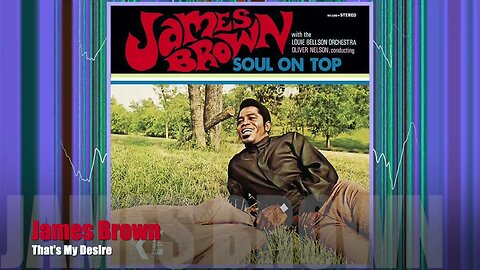 🎵James Brown - That's My Desire