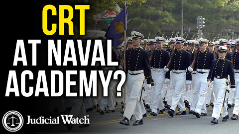 Critical Race Theory at the Naval Academy? Judicial Watch Sues!