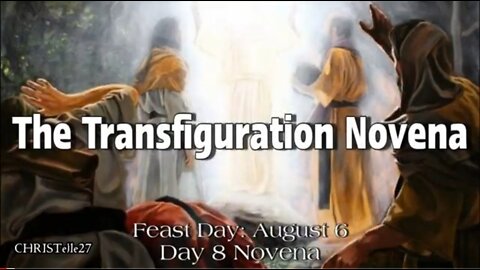 TRANSFIGURATION OF THE LORD NOVENA : Day 8
