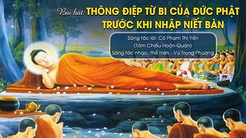 Bài hát Thông điệp từ bi của Đức Phật qua bữa cơm trước khi đức Phật nhập Niết bàn