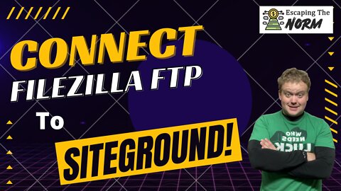How To Connect Filezilla To Siteground FTP #015