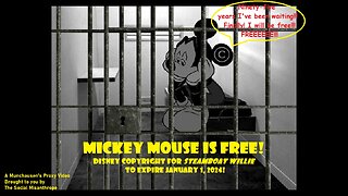 Mickey Mouse Is Free!-A Munchausen’s Proxy Video-1928 Mickey Copyright Ends-The Social Misanthrope