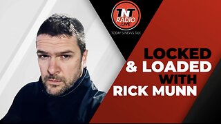 Anthony Webber & Iain Davis on Locked & Loaded with Rick Munn - 24 January 2024