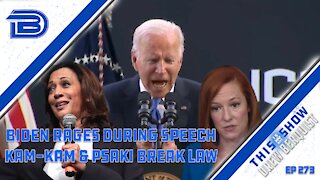 Kamala Harris, Jen Psaki Break Law With Political Statements, Joe Biden Rages In Speech | Ep 272