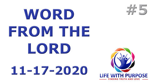 Life With Purpose #5 (Word from the Lord)