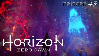 Horizon Zero Dawn // The Final Battle! // Episode 43 - Blind Playthrough