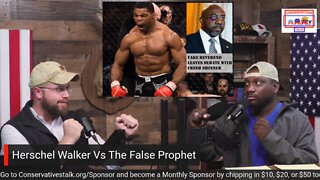 Episode #36 - Herschel Walker Vs The False Prophet