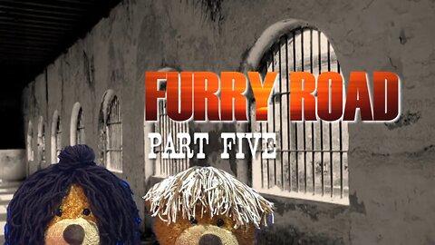 Furry Road {Part Five}
