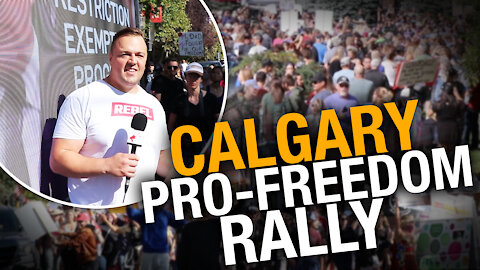 Calgarians gather for World Wide Rally for Freedom to oppose vaccine mandates