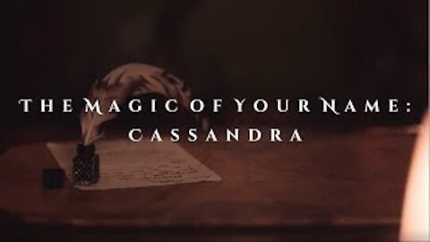The Magic of Your Name - Cassandra
