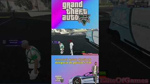 GTA RP ENCONTREI O GESTOR BLACK NA DELEGACIA DE POLICIA # 7/8