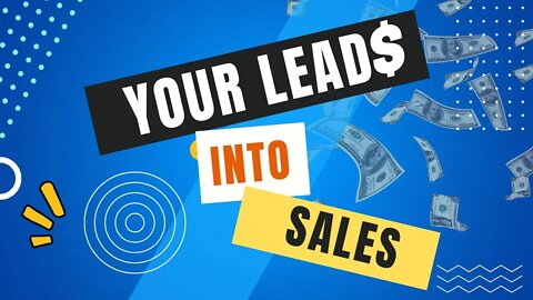 Turn Leads Into Sales