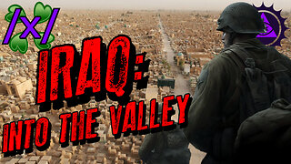 Iraq: Into the Valley | 4chan /x/ Military Greentext Stories Thread