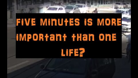 What is more important arrive 5min at your house or one life?