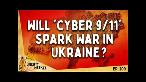 Will 'Cyber 9/11' Spark War in Ukraine? Ep. 200