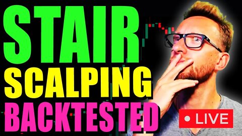 I TEST Stair Step Trading 5 minute Strategy