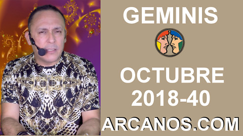 HOROSCOPO GEMINIS-Semana 2018-40-Del 30 de septiembre al 6 de octubre de 2018-ARCANOS.COM