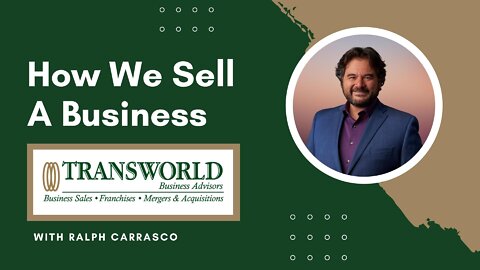 ✅ How We Sell A Business 💰 - Transworld Business Advisors | Tri-Valley