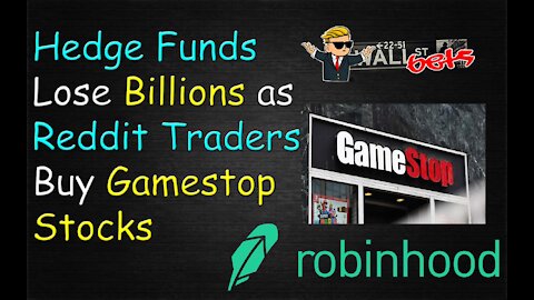 WallStreetBets Reddit Users Cost Hedge Funds Billions of Dollars in Gamestop Stock Short Squeeze