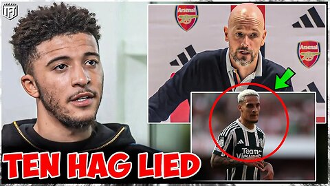 LIAR! SANCHO SLAMS TEN HAG😢 Man United Plunged into CRISIS!