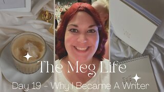 Why I Became A Writer - Day 19