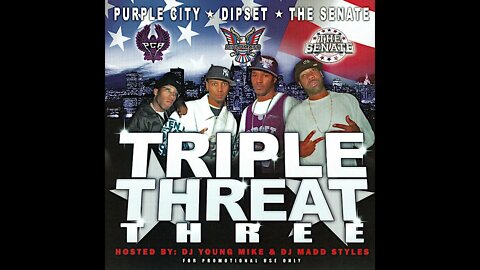 Purple City | Dipset | The Senate - Triple Threat 3 (Full Mixtape)