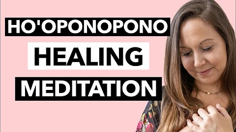 Ho'oponopono Mantra Meditation | 108 Repetitions For Deep Healing and Forgiveness