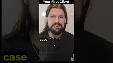 This is How to Get Your First Client