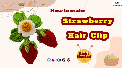 How to make a crochet strawberry hair clip ( Right - Handed ) - With the pattern