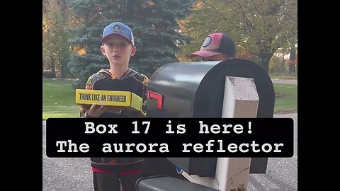 Unboxing Crunch Lab’s AURORA REFLECTOR (box #17 of @CrunchLabs)