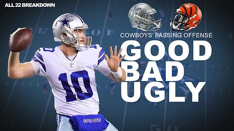 Cooper Rush vs The Bengals... A Breakdown