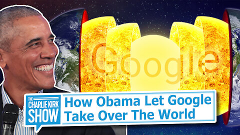 How Obama Let Google Take Over The World