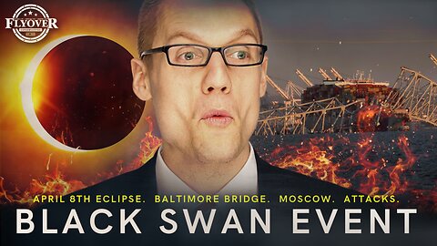 THE COLLAPSE | What is a Black Swan Event? - Baltimore Bridge, Moscow, April 8th Eclipse, P. Diddy, Yuval Noah Harari - Clay Clark | FOC Show