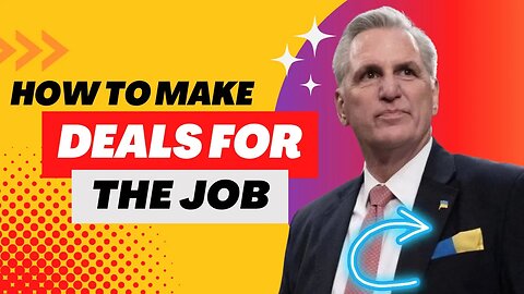 Speaker of the House Kevin McCarthy RULES - Find Out What Deals and Rules He Made for the Position