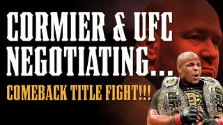 Daniel Cormier Negotiating his COMEBACK TITLE FIGHT w UFC!!!!!