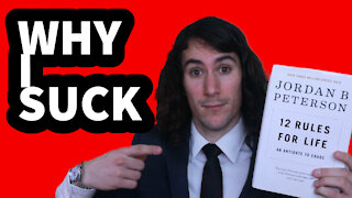 12 Reasons Why I Suck | 12 Rules For Life | Rule 1 Explained