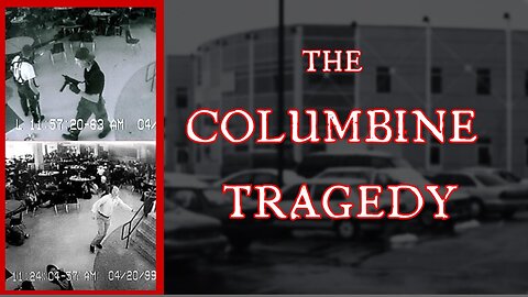 The Columbine Tragedy