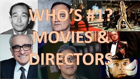 Top Movies and Directors Of ALL Time Ranked