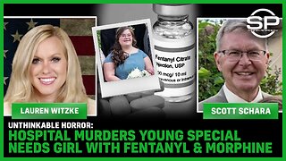 HORROR: Hospital KILLS Young Special Needs Girl With Fentanyl & Morphine