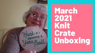 March 2021 Knit Crate Unboxing